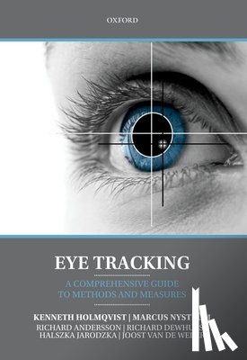 Holmqvist, Kenneth (, Nystrom, Marcus (, Andersson, Richard (, Dewhurst, Richard ( - Eye Tracking