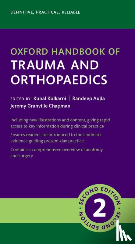Kulkarni, Kunal, Aujla, Randeep, Chapman, Jeremy Granville - Oxford Handbook of Trauma and Orthopaedics