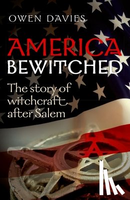 Davies, Owen (Professor of Social History - America Bewitched