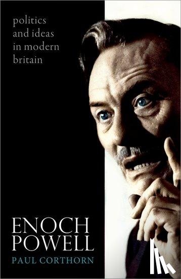 Corthorn, Paul (Reader in Modern British History - Enoch Powell