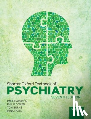 Harrison, Paul (Professor of Psychiatry, Cowen, Philip (Professor of Psychopharmacology, Burns, Tom (Chair of Social Psychiatry, Fazel, Mina (Associate Professor - Shorter Oxford Textbook of Psychiatry