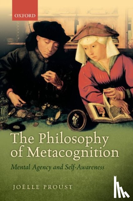 Proust, Joelle ( - The Philosophy of Metacognition
