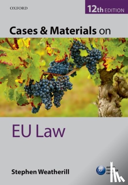 Weatherill, Stephen (Jacques Delors Professor of European Law - Cases & Materials on EU Law