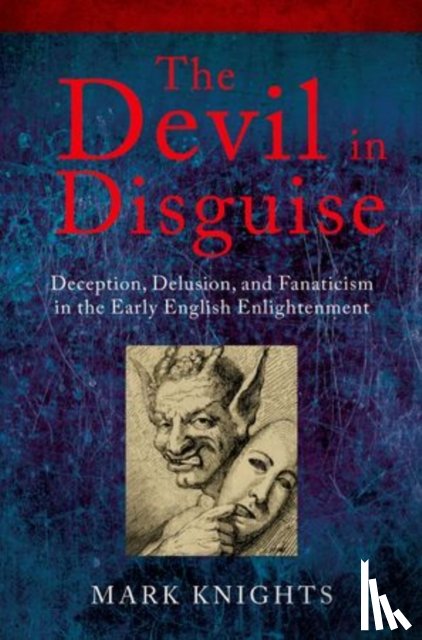 Knights, Mark (Professor of History - The Devil in Disguise