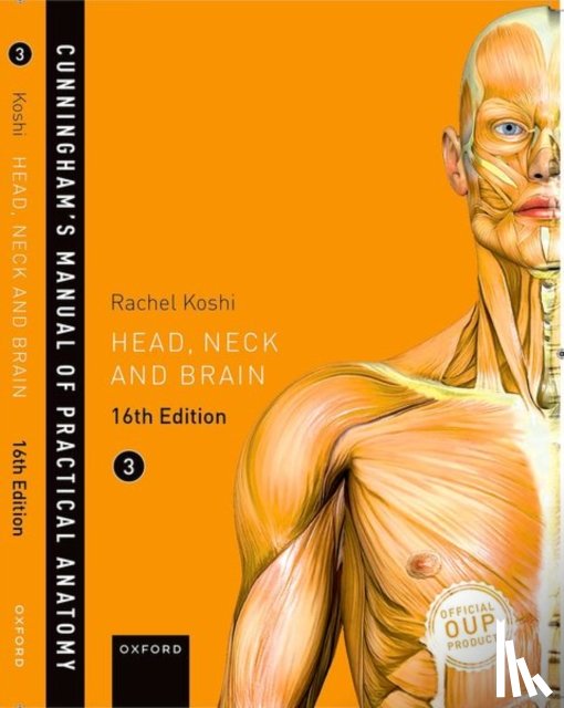 Koshi, Rachel (Professor of Anatomy - Cunningham's Manual of Practical Anatomy VOL 3 Head, Neck and Brain