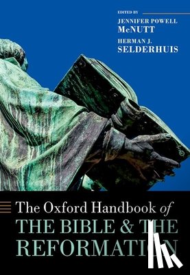  - The Oxford Handbook of the Bible and the Reformation