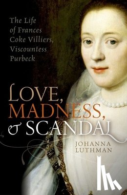 Luthman, Johanna (Associate Professor of History - Love, Madness, and Scandal