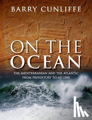 Cunliffe, Sir Barry (Emeritus Professor of European Archaeology - On the Ocean