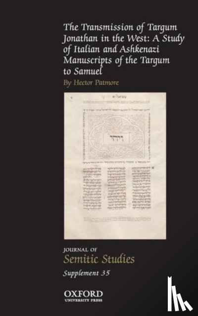 Patmore, Hector - The Transmission of Targum Jonathan in the West: A Study of Italian and Ashkenazi Manuscripts of the Targum to Samuel