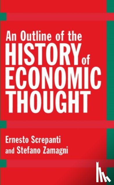 Screpanti, Ernesto (Professor of Economics, Zamagni, Stefano (Professor of Economics - An Outline of the History of Economic Thought