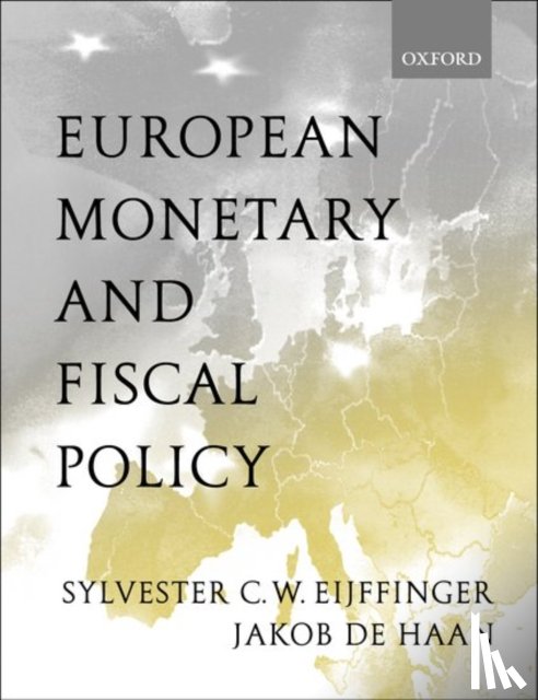 Eijffinger, Sylvester (, Haan, Jakob de ( - European Monetary and Fiscal Policy