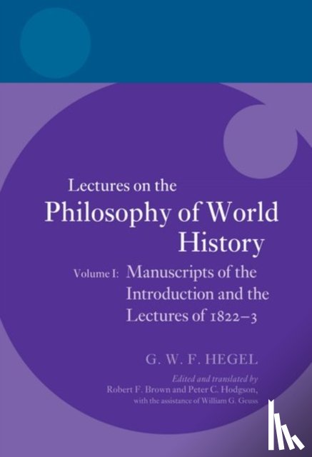 Robert F (University of Delaware) Brown, Peter C (Vanderbilt University) Hodgson - Hegel: Lectures on the Philosophy of World History, Volume I