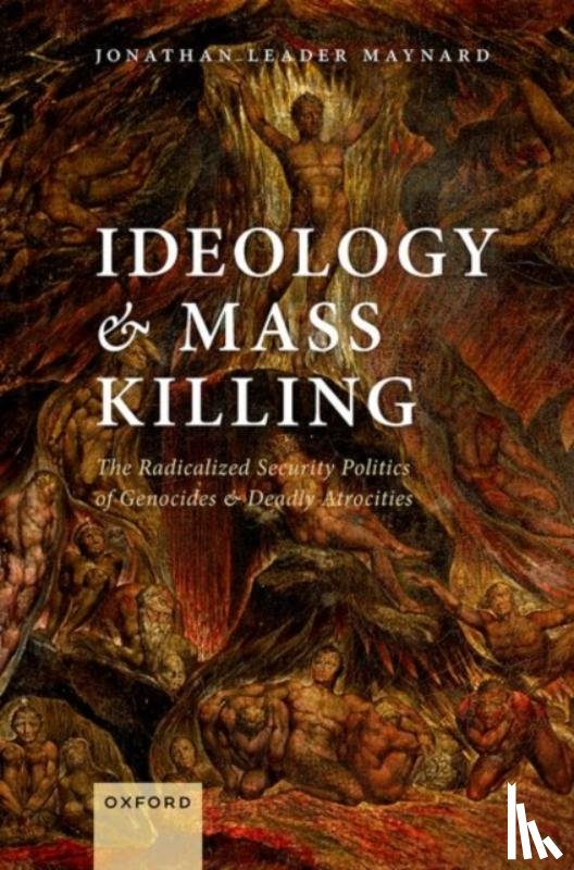 Leader Maynard, Jonathan (Lecturer in International Politics - Ideology and Mass Killing