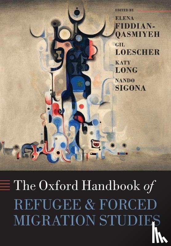 - The Oxford Handbook of Refugee and Forced Migration Studies