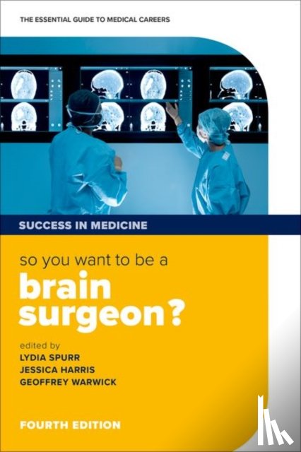  - So you want to be a brain surgeon?
