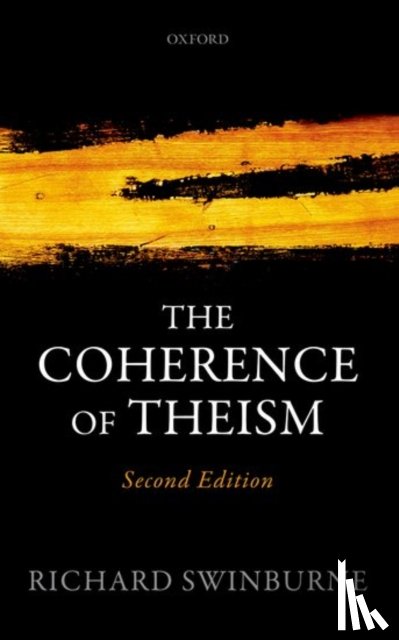 Swinburne, Richard (University of Oxford) - The Coherence of Theism
