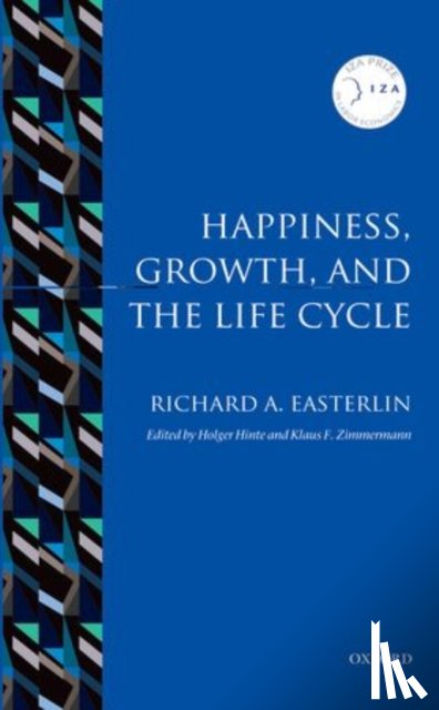 Easterlin, Richard A. (University Professor and Professor of Economics - Happiness, Growth, and the Life Cycle