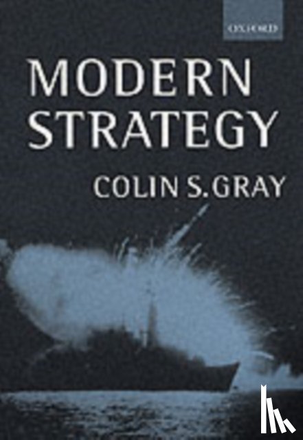 Gray, Colin (Professor of International Politics and Director of the Centre for Security Studies - Modern Strategy