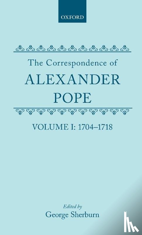 Pope, Alexander, Sherburn, George - The Correspondence of Alexander Pope