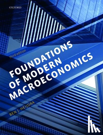Heijdra, Ben J. (Professor of Macroeconomics - Foundations of Modern Macroeconomics