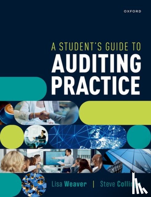 Weaver, Lisa (Professor, Collings, Steve (Audit and Technical Partner - A Student's Guide to Auditing Practice