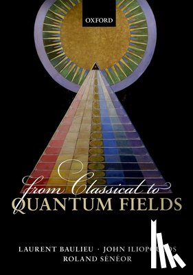 Baulieu, Laurent (CNRS Research Director, Iliopoulos, John (Director of Research Emeritus, Seneor, Roland (Director of Research Emeritus - From Classical to Quantum Fields