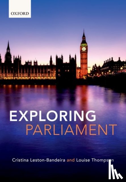 Leston-Bandeira, Cristina (Professor of Politics, Thompson, Louise (Lecturer In British Politics - Exploring Parliament