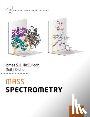 McCullagh, James (Associate Professor of Analytical Chemistry, Oldham, Neil (Professor of Biomolecular Mass Spectrometry - Mass Spectrometry