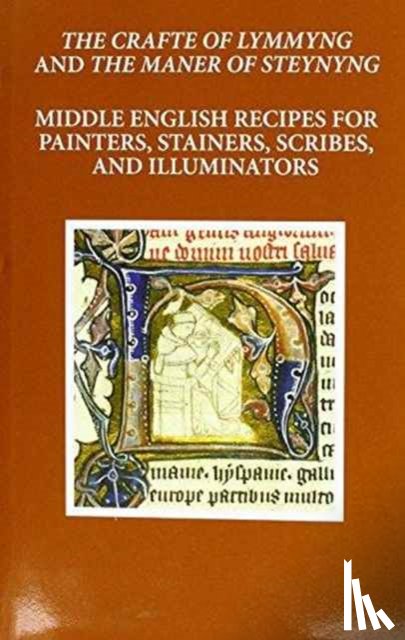  - The Craft of Lymmyng and The Maner of Steynyng