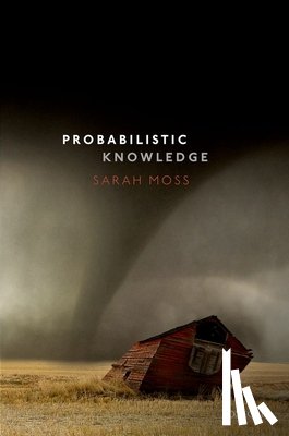 Moss, Sarah (Associate Professor of Philosophy - Probabilistic Knowledge