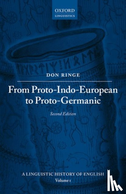 Ringe, Don (Professor of Linguistics - From Proto-Indo-European to Proto-Germanic