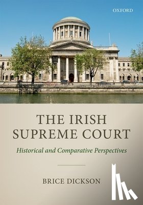 Dickson, Brice (Emeritus Professor of International and Comparative Law - The Irish Supreme Court