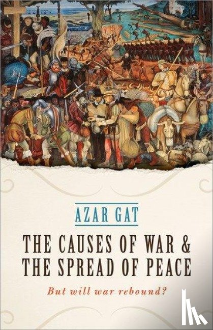 Gat, Azar (Ezer Weitzman Professor of National Security - The Causes of War and the Spread of Peace