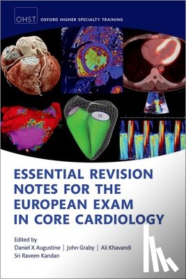 Augustine, Daniel X. - Essential Revision notes for the European Exam in Core Cardiology