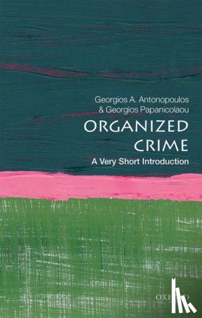 Antonopoulos, Georgios A. (Professor of Criminology, Papanicolaou, Georgios (Reader in Criminology - Organized Crime
