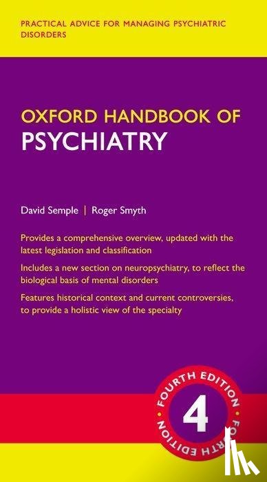 Semple, David (Consultant Psychiatrist, Smyth, Roger (Consultant Psychiatrist - Oxford Handbook of Psychiatry