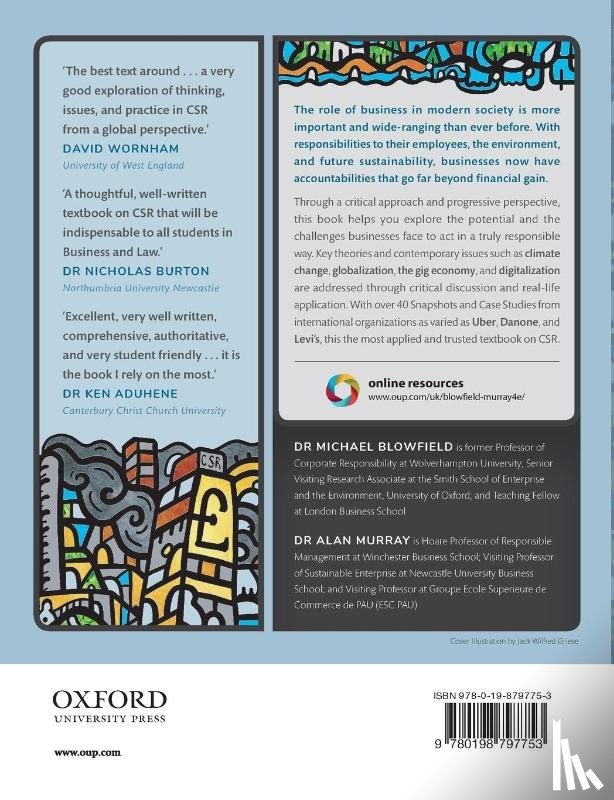 Blowfield, Michael (former Professor of Corporate Responsibility at Wolverhampton University; Senior Visiting Research Associate at the Smith School of Enterprise and the Environment, Murray, Alan (Hoare Professor of Responsible Management at - Corporate Social Responsibility