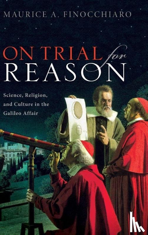 Finocchiaro, Maurice A. (Distinguished Professor of Philosophy (Emeritus) - On Trial For Reason