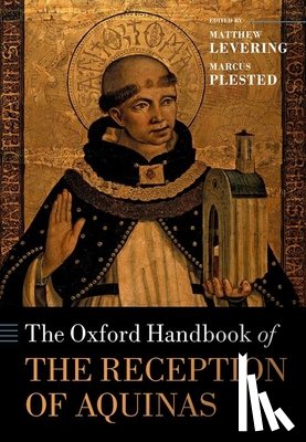  - The Oxford Handbook of the Reception of Aquinas