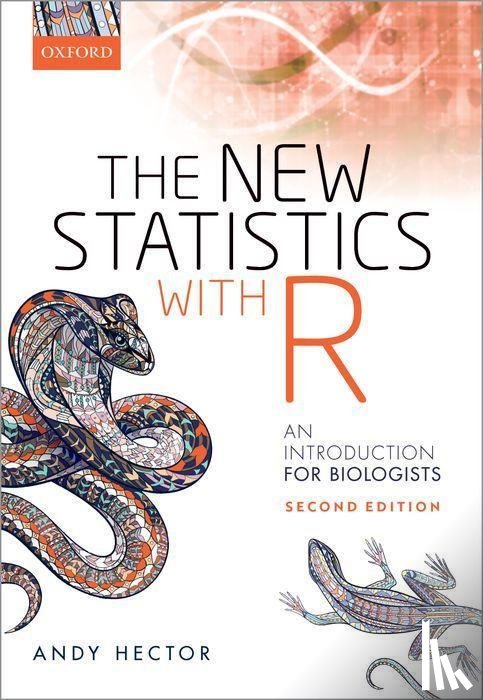 Hector, Andy (Professor of Ecology - The New Statistics with R