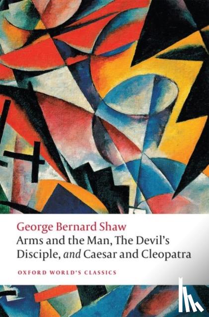 Shaw, George Bernard - Arms and the Man, The Devil's Disciple, and Caesar and Cleopatra