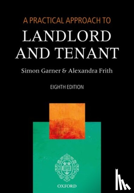 Garner, Simon (Barrister, Frith, Alexandra (Barrister - A Practical Approach to Landlord and Tenant