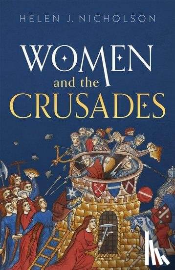 Nicholson, Helen J. (Professor of Medieval History - Women and the Crusades