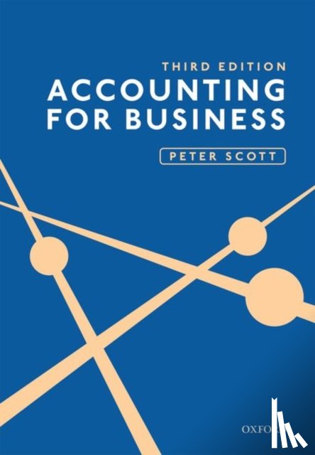 Peter (Formerly Principal Lecturer in accounting and finance, De Montfort University) Scott - Accounting for Business