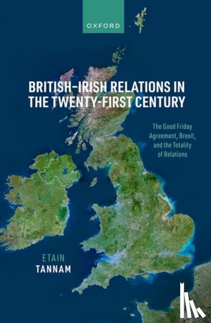 Tannam, Etain (Associate Professor International Peace Studies - British-Irish Relations in the Twenty-First Century