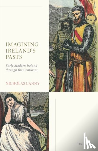 Canny, Prof Nicholas (Professor Emeritus of History - Imagining Ireland's Pasts