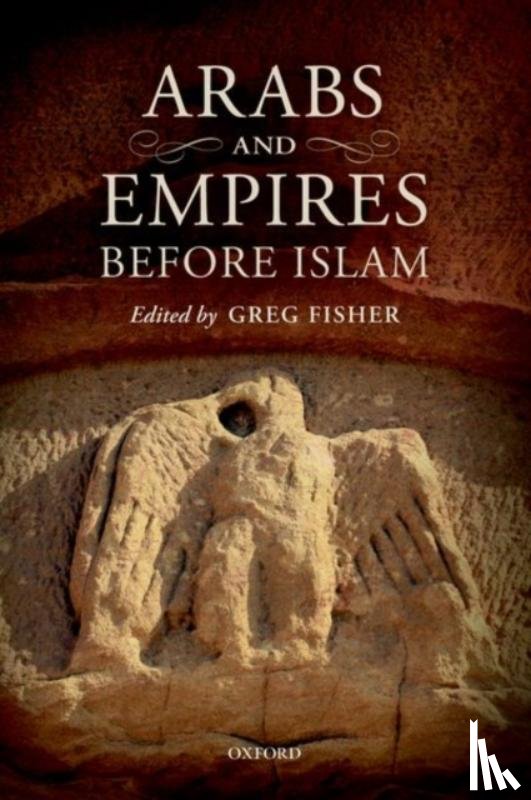  - Arabs and Empires before Islam