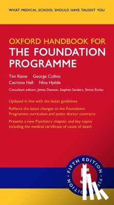 Raine, Tim (Consultant Gastroenterologist, Collins, George (Cardiology Registrar, Hall, Catriona (Salaried GP, Hjelde, Nina (Anaesthetic Trainee - Oxford Handbook for the Foundation Programme