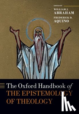  - The Oxford Handbook of the Epistemology of Theology