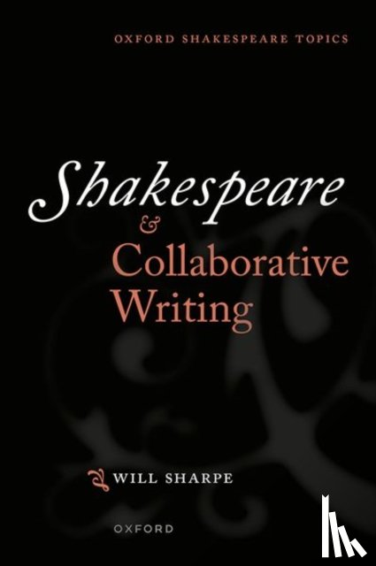 Sharpe, Dr Will (Teaching Fellow in Shakespeare - Shakespeare & Collaborative Writing